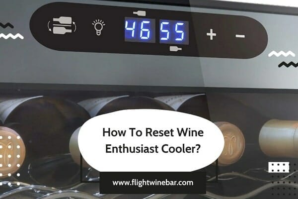 How To Reset Wine Enthusiast Cooler