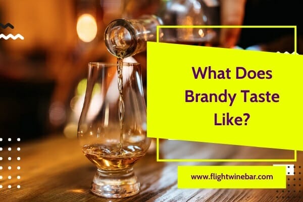 What Does Brandy Taste Like