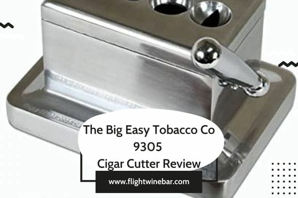 The Big Easy Tobacco Co 9305 Cigar Cutter Review