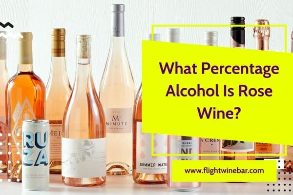 What Percentage Alcohol Is Rose Wine