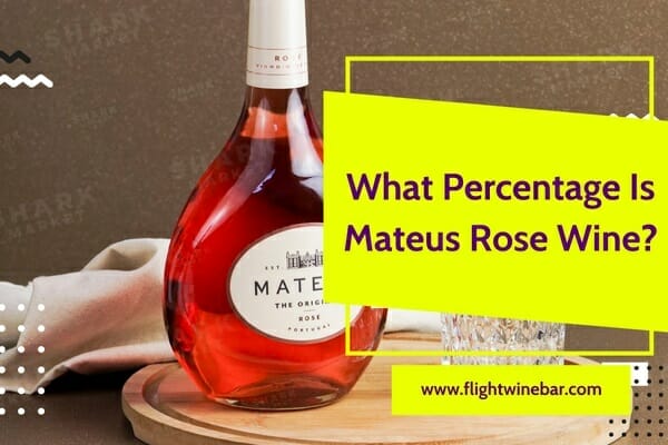 What Percentage Is Mateus Rose Wine