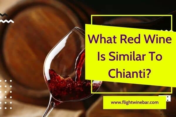 What Red Wine Is Similar To Chianti