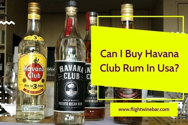 Can I Buy Havana Club Rum In Usa