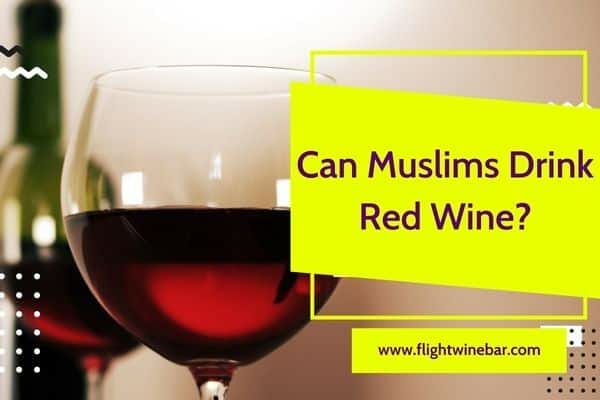 Can Muslims Drink Red Wine