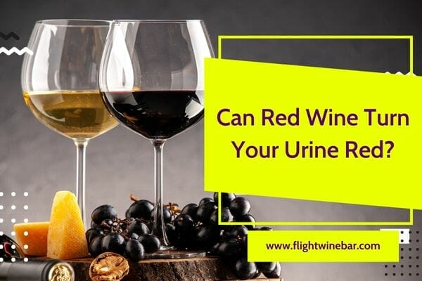 Can Red Wine Turn Your Urine Red