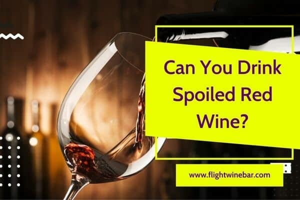 can-you-drink-spoiled-red-wine