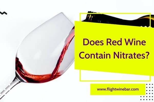 Does Red Wine Contain Nitrates