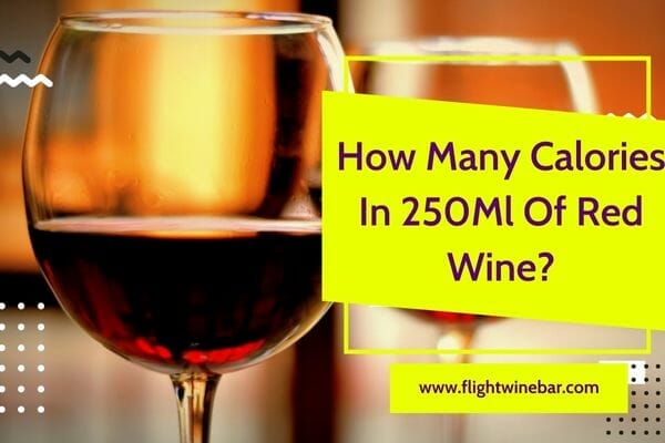 How Many Calories In 250Ml Of Red Wine