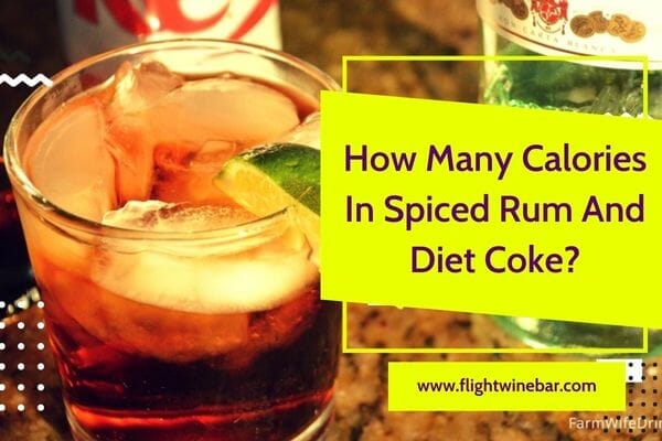 How Many Calories In Spiced Rum And Diet Coke
