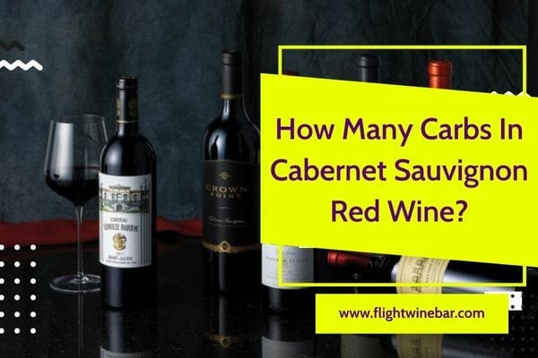 How Many Carbs In Cabernet Sauvignon Red Wine