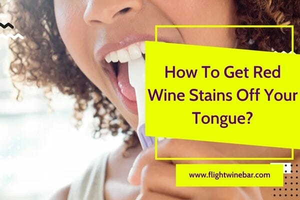 How To Get Red Wine Stains Off Your Tongue