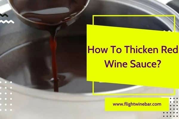 How To Thicken Red Wine Sauce