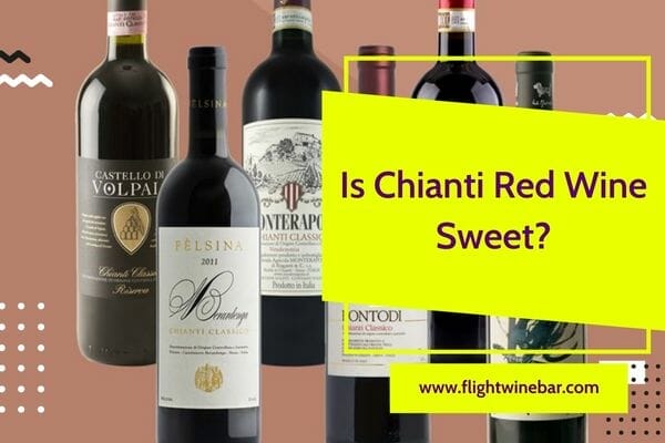 Is Chianti Red Wine Sweet