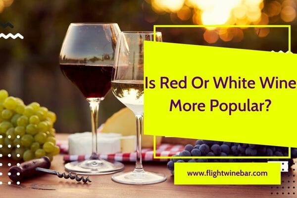 Is Red Or White Wine More Popular