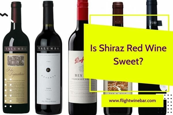 Is Shiraz Red Wine Sweet
