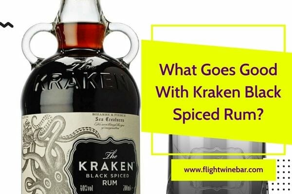 What Goes Good With Kraken Black Spiced Rum