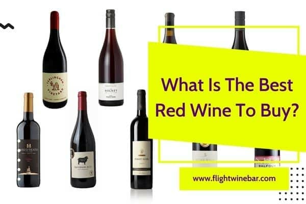What Is The Best Red Wine To Buy