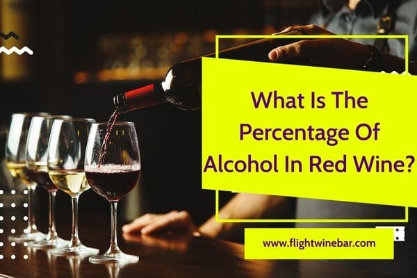 What Is The Percentage Of Alcohol In Red Wine