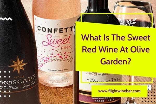 What Is The Sweet Red Wine At Olive Garden