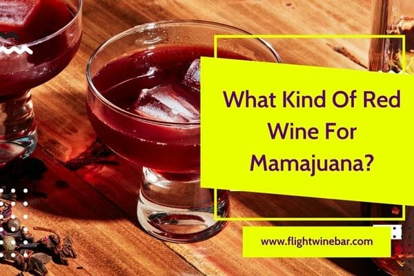 What Kind Of Red Wine For Mamajuana