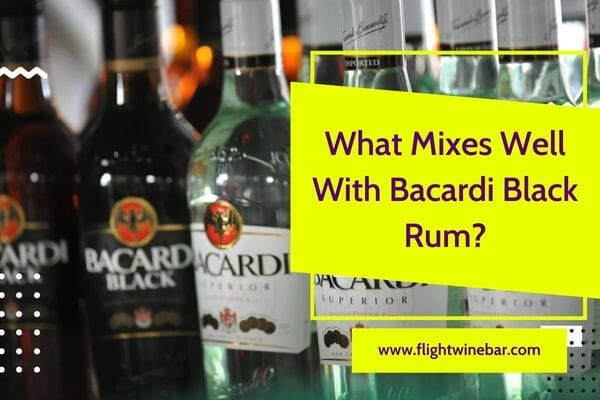 What Mixes Well With Bacardi Black Rum