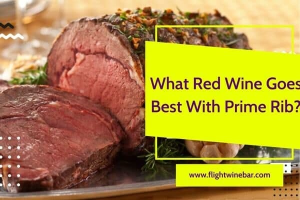 What Red Wine Goes Best With Prime Rib