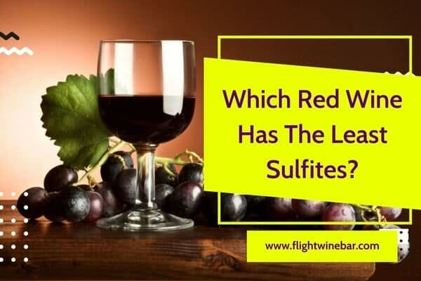 Which Red Wine Has The Least Sulfites?