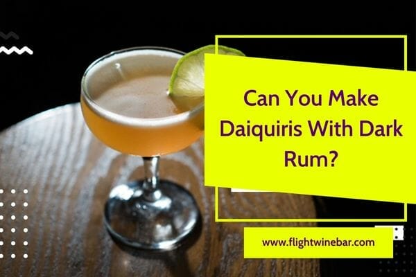 Can You Make Daiquiris With Dark Rum