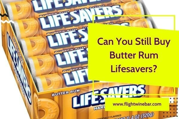 Can You Still Buy Butter Rum Lifesavers