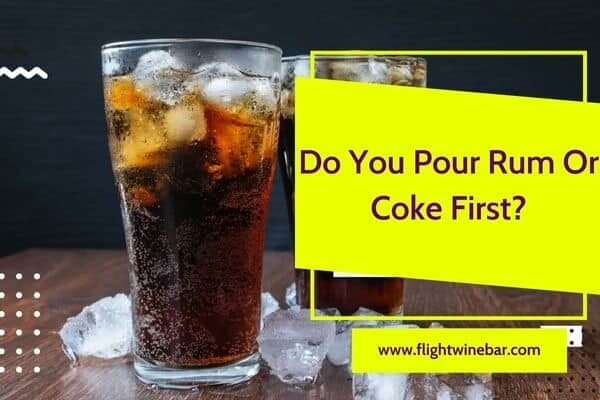 Do You Pour Rum Or Coke First