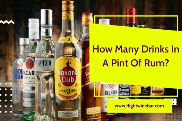 How Many Drinks In A Pint Of Rum