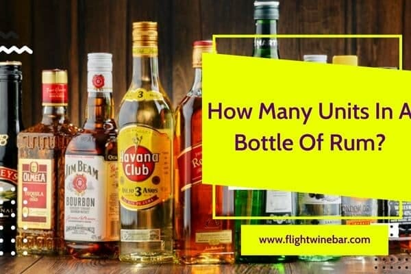 How Many Units In A Bottle Of Rum
