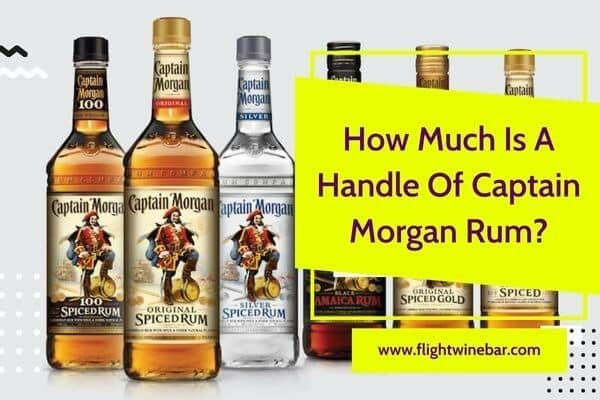How Much Is A Handle Of Captain Morgan Rum