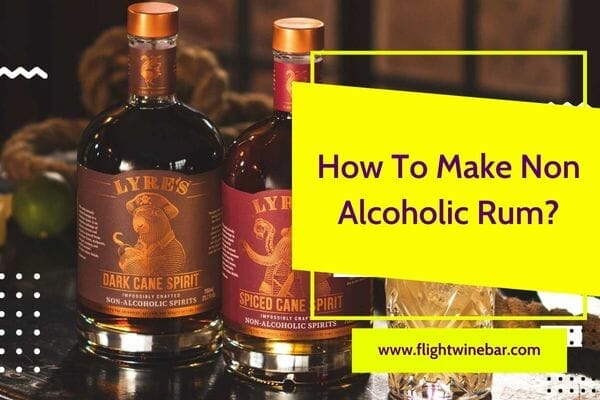 How To Make Non Alcoholic Rum
