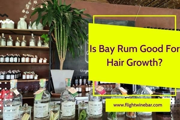 Is Bay Rum Good For Hair Growth