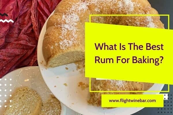 What Is The Best Rum For Baking