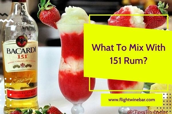 What To Mix With 151 Rum