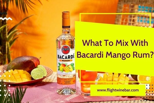 What To Mix With Bacardi Mango Rum