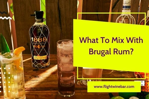 What To Mix With Brugal Rum