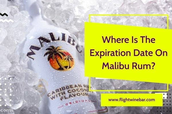 Where Is The Expiration Date On Malibu Rum