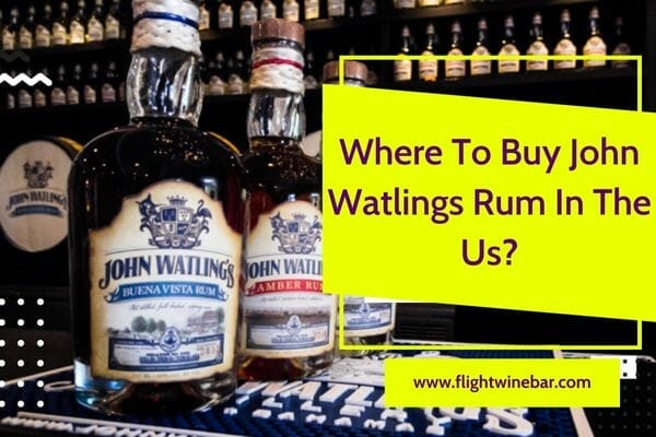 Where To Buy John Watlings Rum In The Us