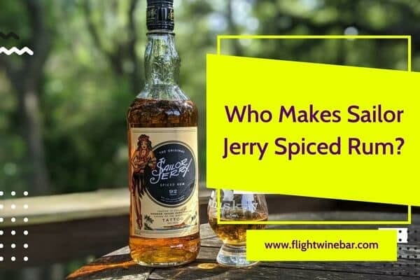 Who Makes Sailor Jerry Spiced Rum