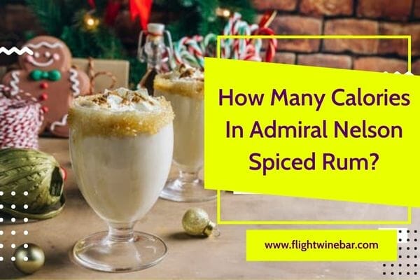 How Many Calories In Admiral Nelson Spiced Rum