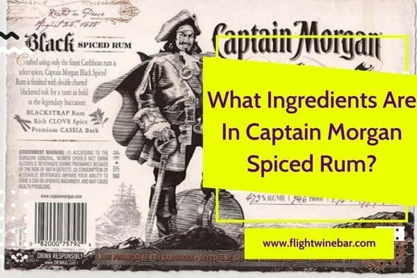 What Ingredients Are In Captain Morgan Spiced Rum
