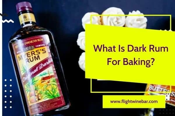 What Is Dark Rum For Baking