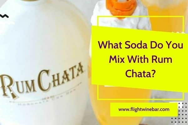 What Soda Do You Mix With Rum Chata