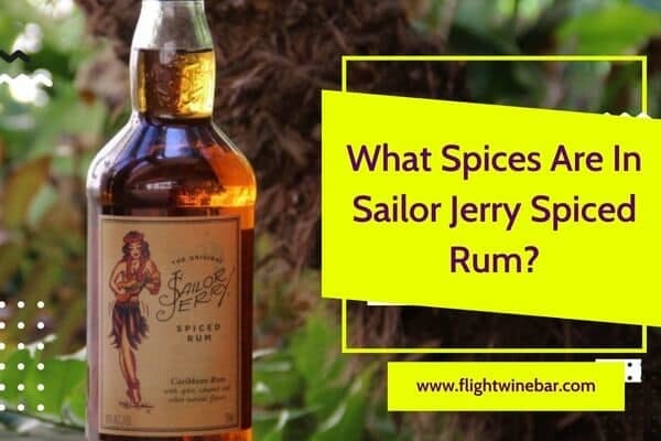 What Spices Are In Sailor Jerry Spiced Rum
