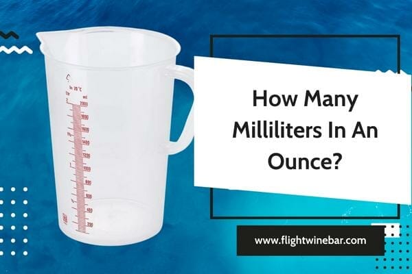 How Many Milliliters In An Ounce