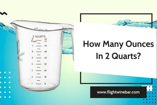 How Many Ounces In 2 Quarts