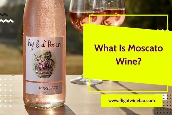 What Is Moscato Wine